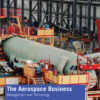 The Aerospace Business: Management and Technology, 1st Edition eBook