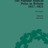 The Popular Radical Press in Britain, 1811-1821 Vol 3: A Reprint of Early Nineteenth-Century Radical Periodicals, 1st Edition eBook