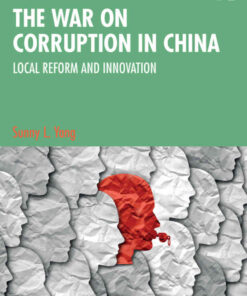 The War on Corruption in China: Local Reform and Innovation, 1st Edition eBook