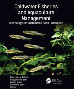 Coldwater Fisheries and Aquaculture Management: Technology for Sustainable Food Production, 1st Edition eBook