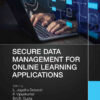Secure Data Management for Online Learning Applications, 1st Edition eBook