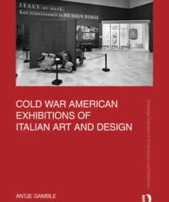 Cold War American Exhibitions of Italian Art and Design, 1st Edition eBook