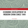 Economic Development in Modern China Since 1949, 1st Edition eBook