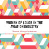 Women of Color in the Aviation Industry, 1st Edition eBook