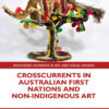 Crosscurrents in Australian First Nations and Non-Indigenous Art, 1st Edition eBook