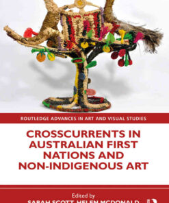 Crosscurrents in Australian First Nations and Non-Indigenous Art, 1st Edition eBook