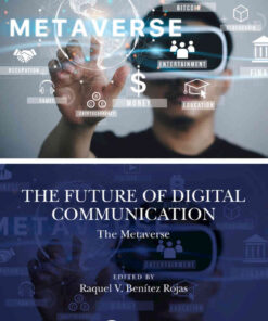 The Future of Digital Communication: The Metaverse, 1st Edition eBook