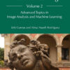 Image Processing and Machine Learning, Volume 2: Advanced Topics in Image Analysis and Machine Learning, 1st Edition eBook