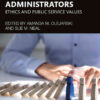Empowering Public Administrators: Ethics and Public Service Values, 1st Edition eBook