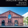Innovation in Music: Cultures and Contexts, 1st Edition eBook