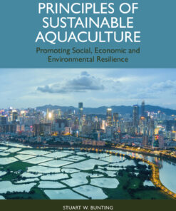 Principles of Sustainable Aquaculture: Promoting Social, Economic and Environmental Resilience, 2nd Edition eBook