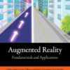 Augmented Reality: Fundamentals and Applications, 1st Edition eBook