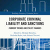Corporate Criminal Liability and Sanctions: Current Trends and Policy Changes, 1st Edition eBook