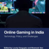 Online Gaming in India: Technology, Policy, and Challenges, 1st Edition eBook