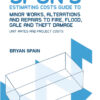 Spon's Estimating Costs Guide to Minor Works, Alterations and Repairs to Fire, Flood, Gale and Theft Damage4th Edition, Unit Rates and Project Costs,Fourth Edition eBook