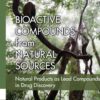 Bioactive Compounds from Natural Sources: Natural Products as Lead Compounds in Drug Discovery, 2nd Edition eBook