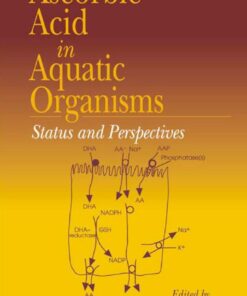 Ascorbic Acid In Aquatic Organisms: Status and Perspectives, 1st Edition eBook