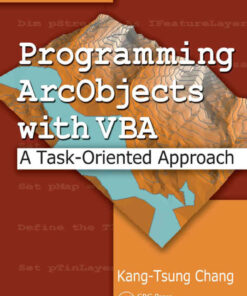 Programming ArcObjects with VBAA Task-Oriented Approach, Second Edition eBook