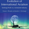 Evolution of International Aviation: Seeking Profit in a Turbulent Industry, 4th Edition eBook