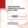 Supercontinuum Generation in Specialty Optical Fibers, 1st Edition eBook