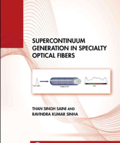 Supercontinuum Generation in Specialty Optical Fibers, 1st Edition eBook