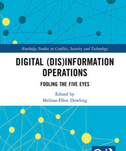 Digital (Dis)Information Operations: Fooling the Five Eyes, 1st Edition eBook