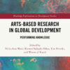 Arts-based Research in Global Development: Performing Knowledge, 1st Edition eBook