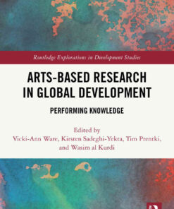 Arts-based Research in Global Development: Performing Knowledge, 1st Edition eBook
