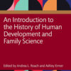 An Introduction to the History of Human Development and Family Science, 1st Edition eBook