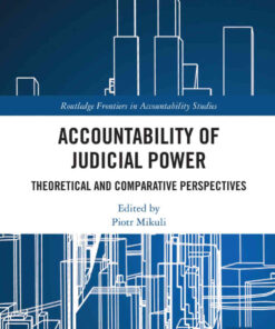 Accountability of Judicial Power: Theoretical and Comparative Perspectives, 1st Edition eBook