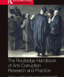 The Routledge Handbook of Anti-Corruption Research and Practice, 1st Edition eBook