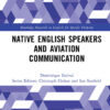 Native English Speakers and Aviation Communication, 1st Edition eBook