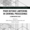 Poor Defence Lawyering in Criminal Proceedings: A Comparative View, 1st Edition eBook