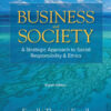 Business & Society: A Strategic Approach to Social Responsibility & Ethics Newer Edition Available, 8th Edition eBook
