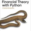Financial Theory with Python: A Gentle Introduction, 1st Edition eBook