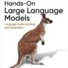 Hands-On Large Language Models: Language Understanding and Generation, 1st Edition eBook