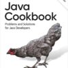 Java Cookbook: Problems and Solutions for Java Developers, 5th Edition eBook