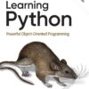 Learning Python: Powerful Object-Oriented Programming, 6th Edition eBook