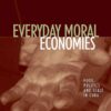 Everyday Moral Economies: Food, Politics and Scale in Cuba, 1st Edition eBook
