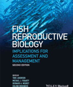 Fish Reproductive Biology: Implications for Assessment and Management: Implications for Assessment and Management, 2nd Edition eBook