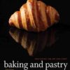 Baking and Pastry: Mastering the Art and Craft, 3rd Edition eBook