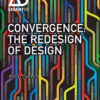Convergence: The Redesign of Design, 1st Edition eBook