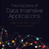 Foundations of Data Intensive Applications: Large Scale Data Analytics under the Hood, 1st Edition eBook