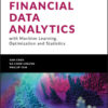 Financial Data Analytics with Machine Learning, Optimization and Statistics, 1st Edition eBook