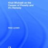 Knut Wicksell on the Causes of Poverty and its Remedy, 1st Edition eBook