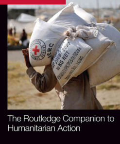 The Routledge Companion to Humanitarian Action, 1st Edition eBook