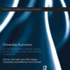 Ownership Economics: On the Foundations of Interest, Money, Markets, Business Cycles and Economic Development, 1st Edition eBook