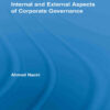 Internal and External Aspects of Corporate Governance, 1st Edition eBook