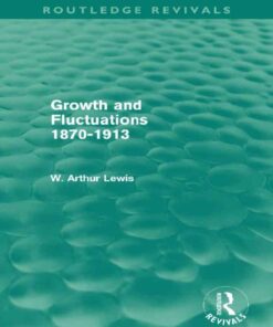 Growth and Fluctuations 1870-1913 (Routledge Revivals), 1st Edition eBook