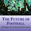 The Future of FootballChallenges for the Twenty-first Century, 1st Edition eBook